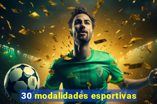 30 modalidades esportivas